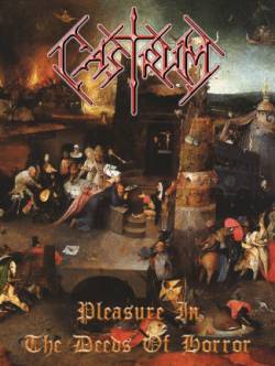 Castrum (UKR) : Pleasure in the Deeds of Horror